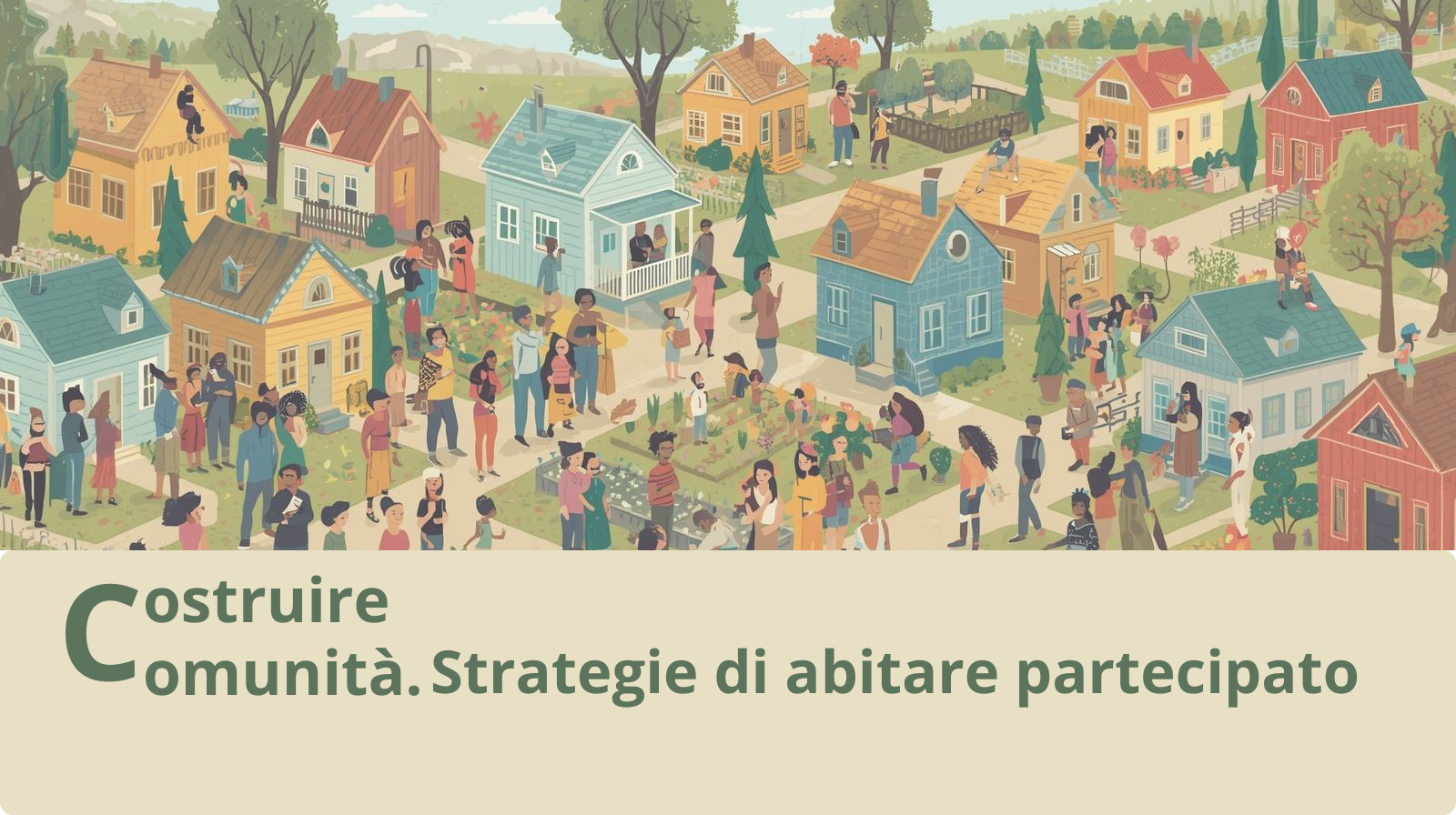 Costruire Comunità: strategie di Abitare Partecipato