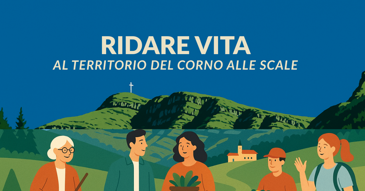 Ridare vita al territorio del Corno alle Scale