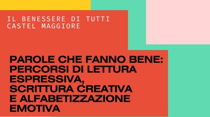 Parole che fanno bene – Percorsi di lettura espressiva, scrittura creativa e alfabetizzazione emotiva